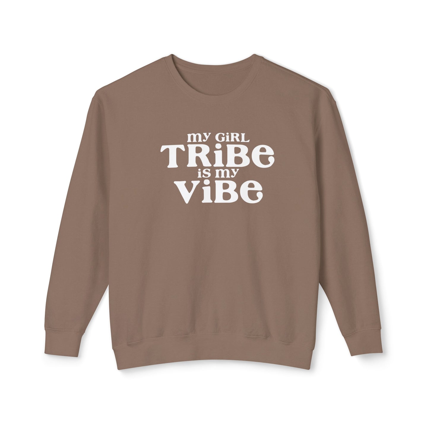 my girl tribe is my vibe