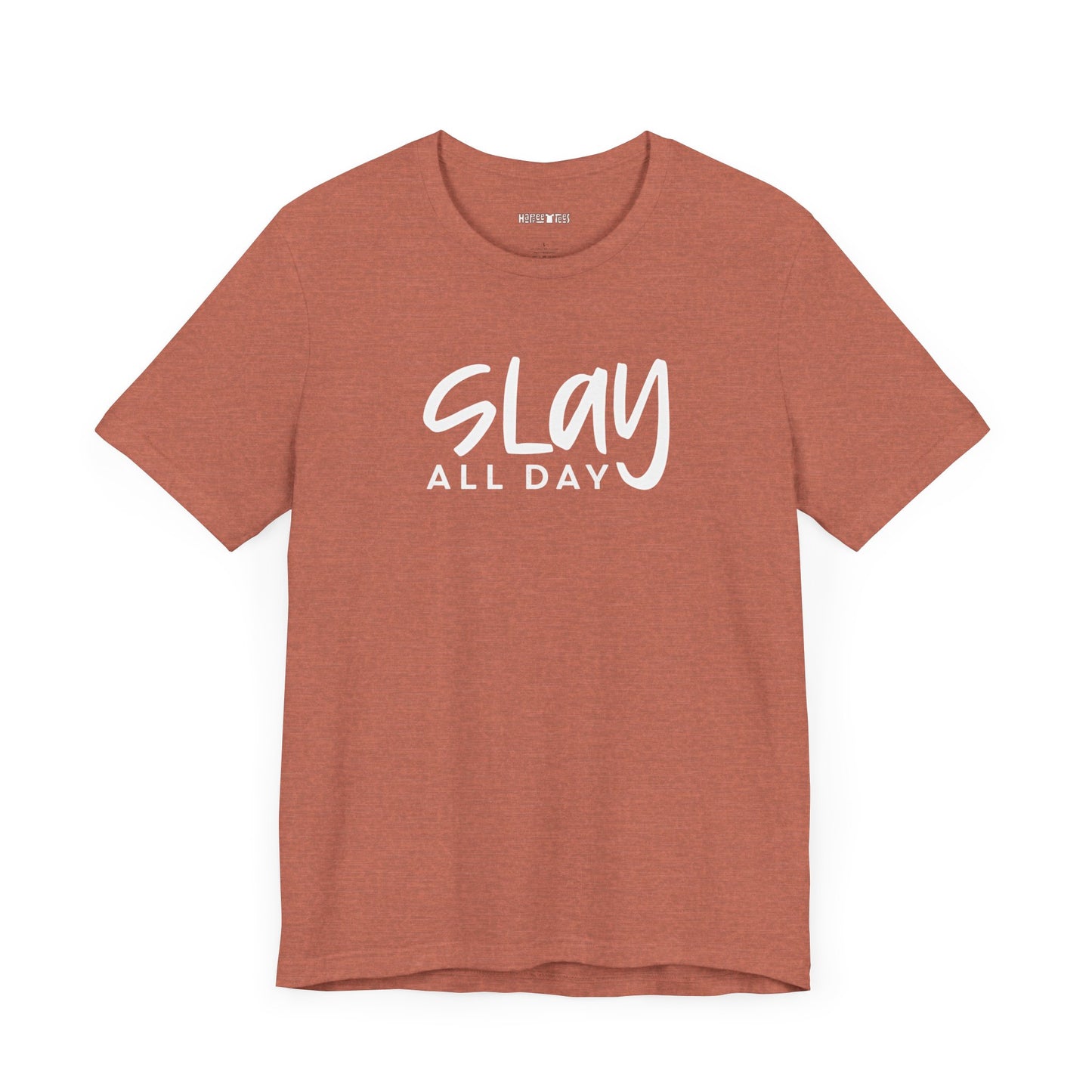 slay all day