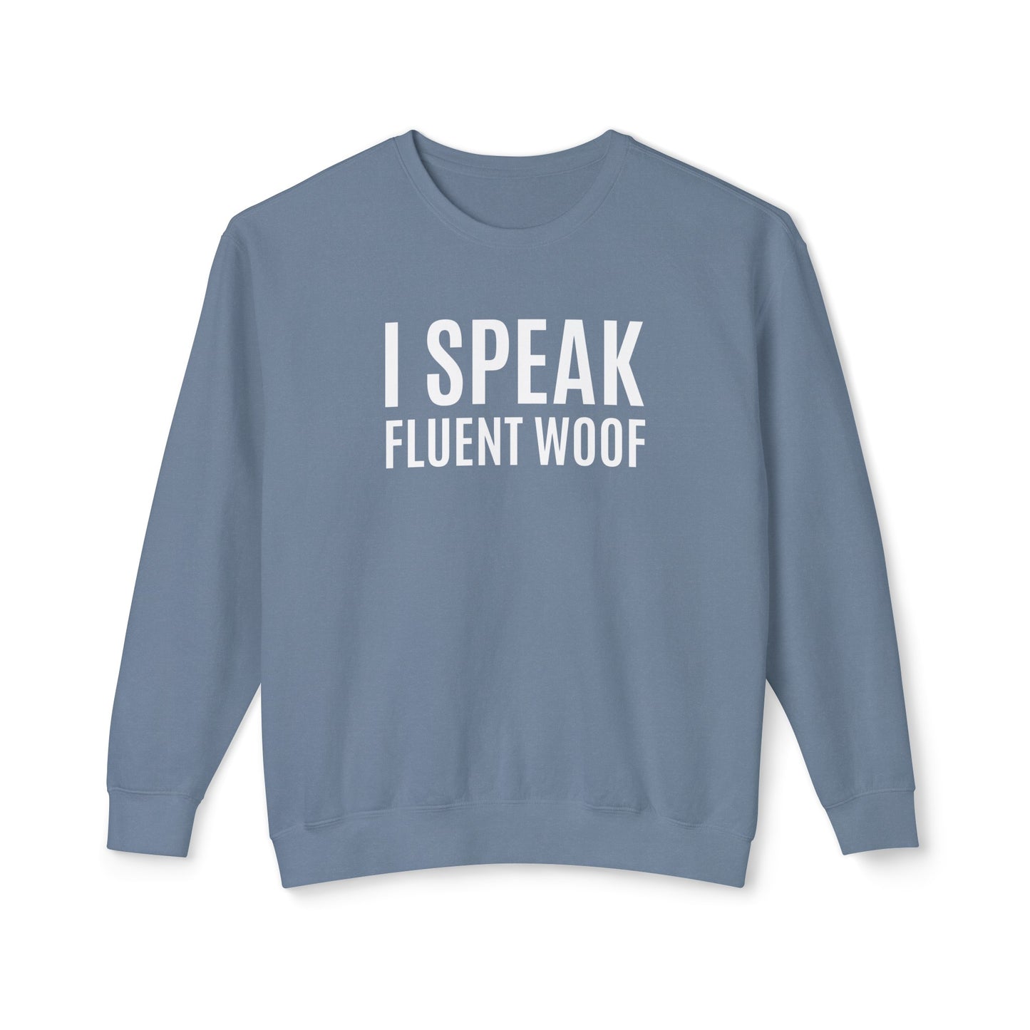 i speak fluent woof