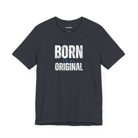 born to be original