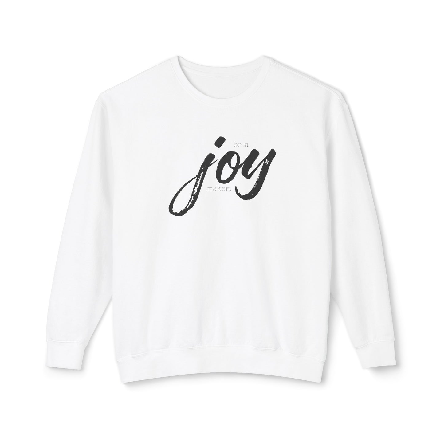 be a joy maker