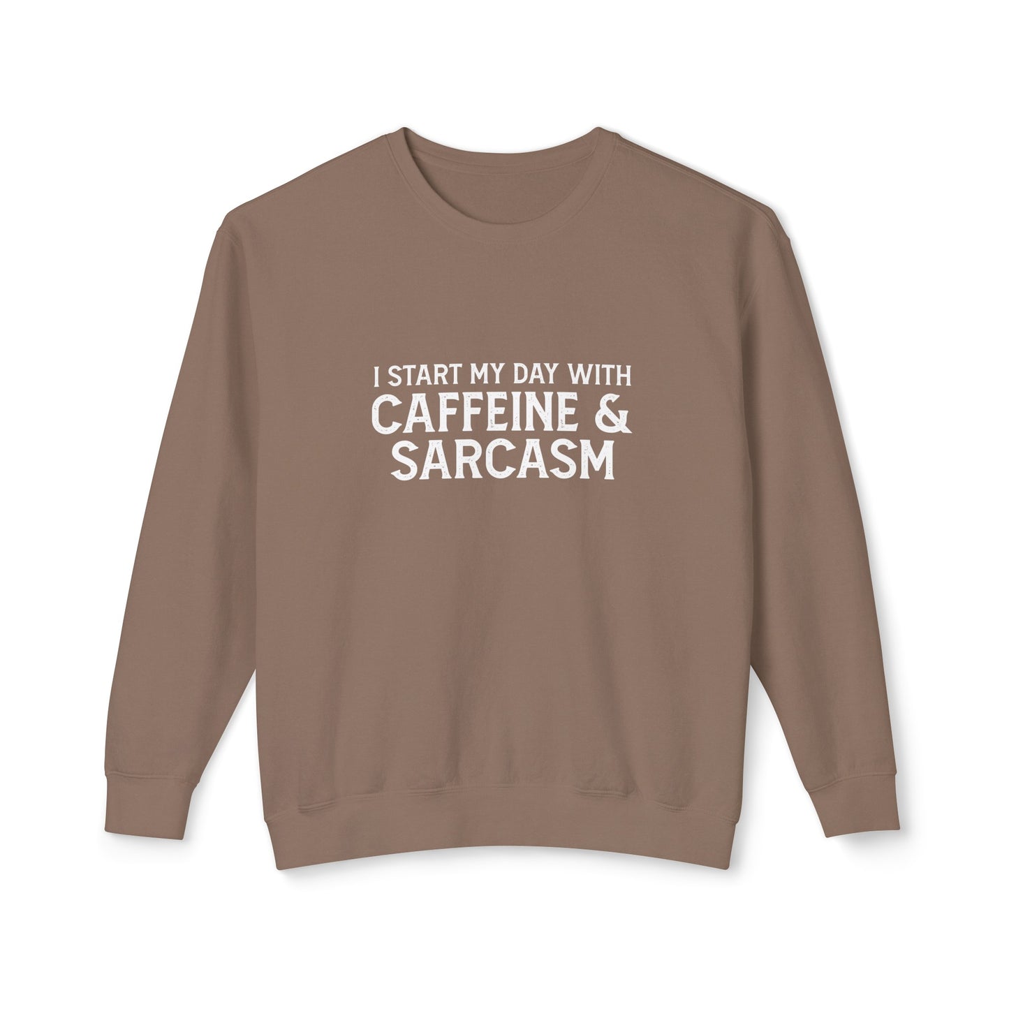 i start my day with caffeine and sarcasm