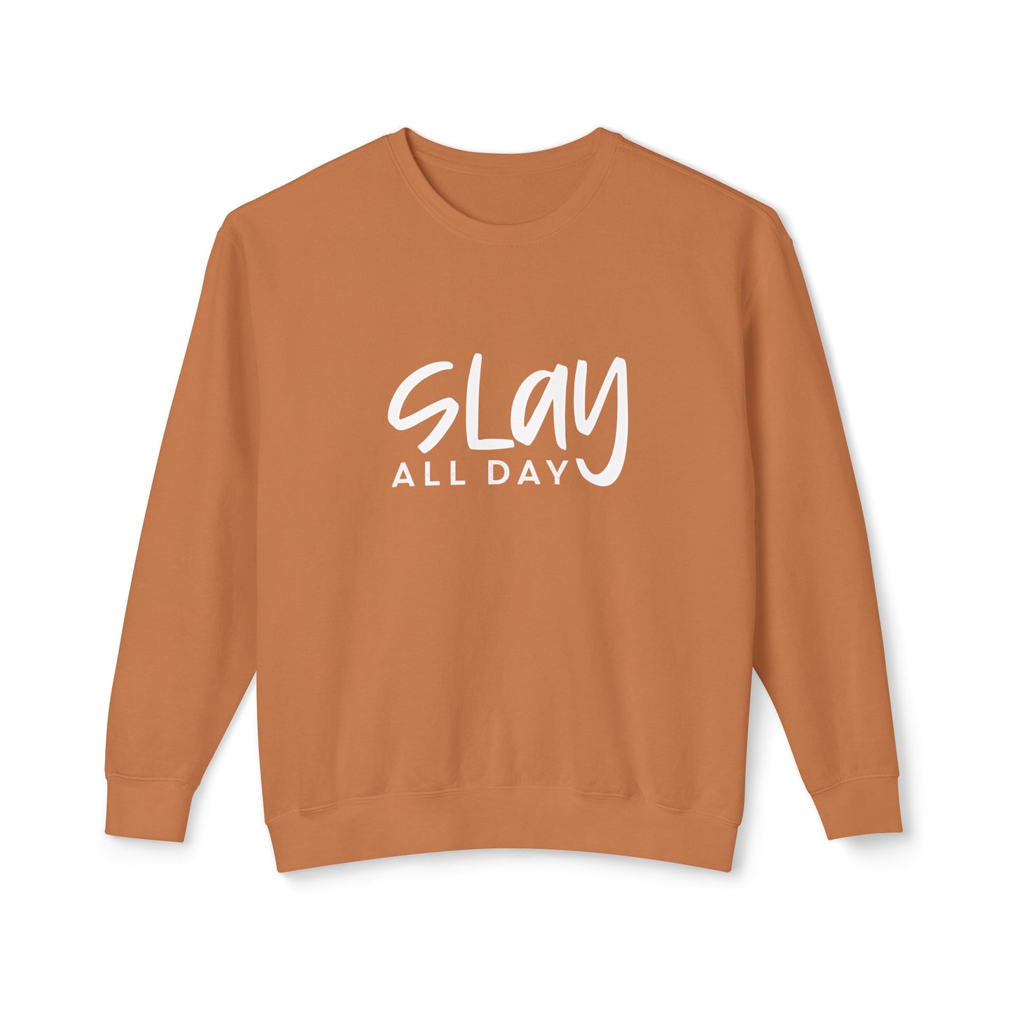 slay all day