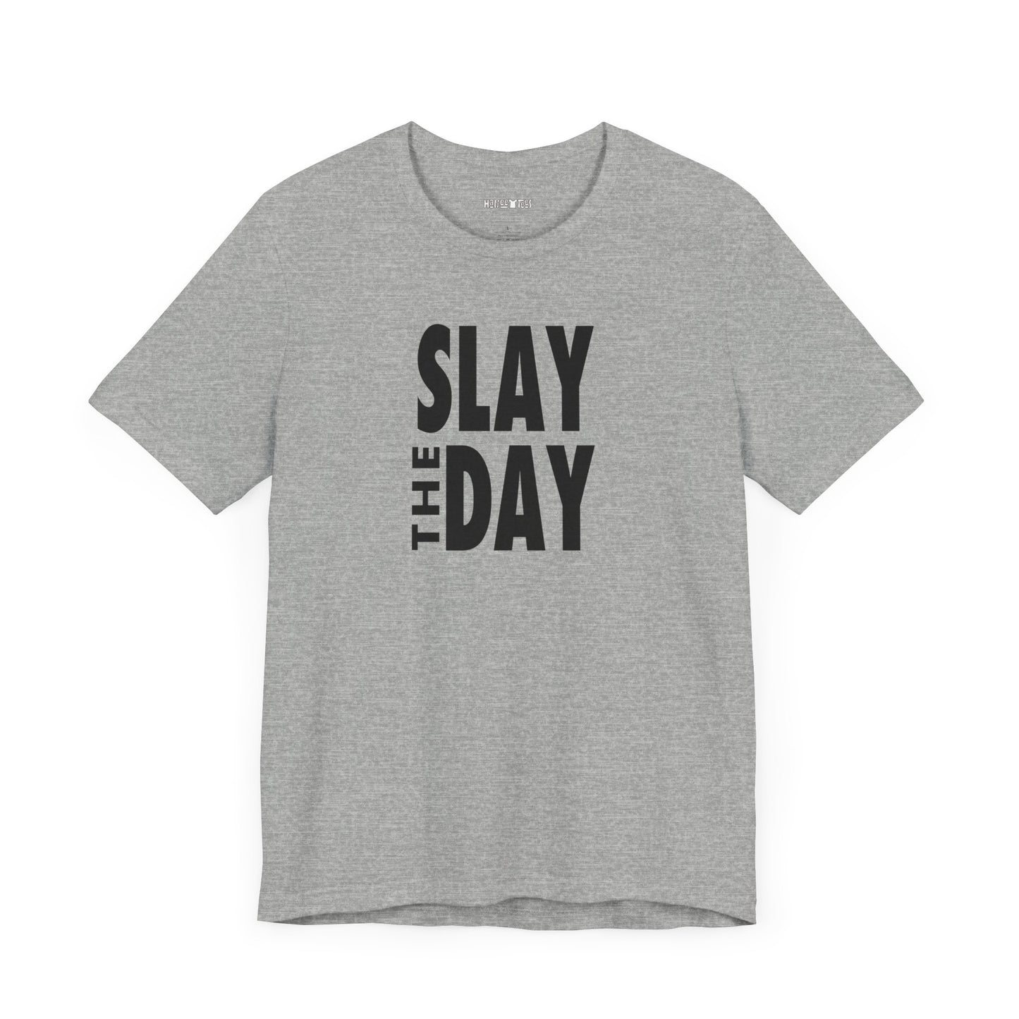 slay the day