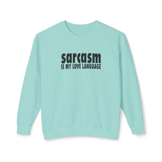 sarcasm is my love language