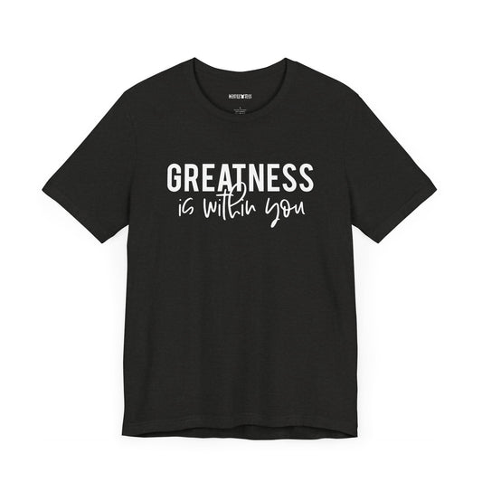 greatness is within you